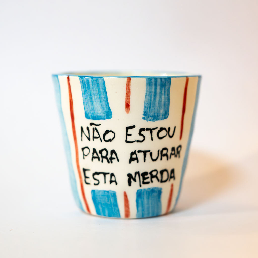 Não estou para aturar esta merda - Copo de Café
